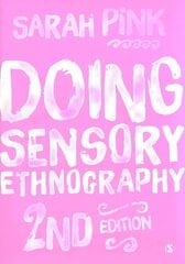 Doing Sensory Ethnography 2nd Revised edition цена и информация | Энциклопедии, справочники | kaup24.ee
