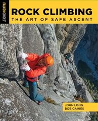 Rock Climbing: The Art of Safe Ascent цена и информация | Книги о питании и здоровом образе жизни | kaup24.ee