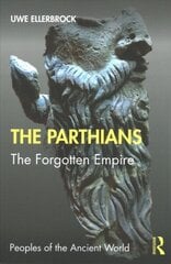 Parthians: The Forgotten Empire hind ja info | Ajalooraamatud | kaup24.ee
