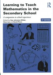 Learning to Teach Mathematics in the Secondary School: A companion to school experience 4th edition цена и информация | Книги по социальным наукам | kaup24.ee