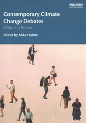 Contemporary Climate Change Debates: A Student Primer hind ja info | Ühiskonnateemalised raamatud | kaup24.ee