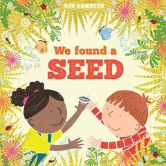 We Found a Seed hind ja info | Väikelaste raamatud | kaup24.ee