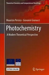 Photochemistry: A Modern Theoretical Perspective 1st ed. 2018 цена и информация | Книги по экономике | kaup24.ee