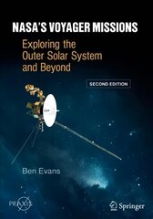 NASA's Voyager Missions: Exploring the Outer Solar System and Beyond 2nd ed. 2022 цена и информация | Книги по экономике | kaup24.ee