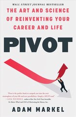 Pivot: The Art and Science of Reinventing Your Career and Life hind ja info | Majandusalased raamatud | kaup24.ee