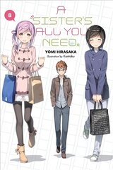 Sister's All You Need., Vol. 8 (light novel) цена и информация | Фантастика, фэнтези | kaup24.ee