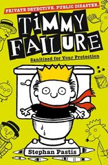 Timmy Failure: Sanitized for Your Protection цена и информация | Книги для подростков и молодежи | kaup24.ee