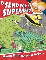Send for a Superhero! hind ja info | Väikelaste raamatud | kaup24.ee
