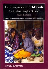 Ethnographic Fieldwork - An Anthropological Reader , Second Edition: An Anthropological Reader 2nd Edition цена и информация | Книги по социальным наукам | kaup24.ee