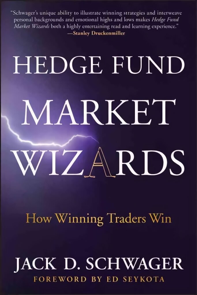 Hedge Fund Market Wizards: How Winning Traders Win hind ja info | Majandusalased raamatud | kaup24.ee