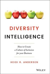 Diversity Intelligence: How to Create a Culture of Inclusion for your Business hind ja info | Majandusalased raamatud | kaup24.ee