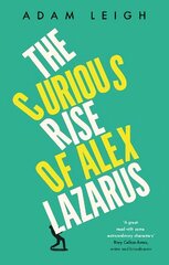 Curious Rise of Alex Lazarus цена и информация | Фантастика, фэнтези | kaup24.ee