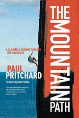 Mountain Path: A climber's journey through life and death цена и информация | Книги о питании и здоровом образе жизни | kaup24.ee