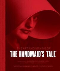 Art and Making of The Handmaid's Tale hind ja info | Kunstiraamatud | kaup24.ee