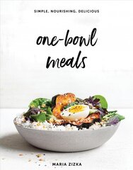 One-Bowl Meals: Simple, Nourishing, Delicious hind ja info | Retseptiraamatud | kaup24.ee