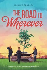 Road to Wherever цена и информация | Книги для подростков и молодежи | kaup24.ee