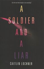 Soldier and A Liar цена и информация | Книги для подростков и молодежи | kaup24.ee