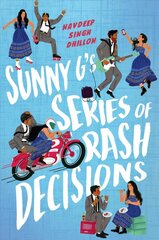 Sunny G's Series of Rash Decisions hind ja info | Noortekirjandus | kaup24.ee