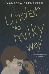 Under the Milky Way hind ja info | Noortekirjandus | kaup24.ee