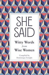 She Said: Witty Words from Wise Women hind ja info | Entsüklopeediad, teatmeteosed | kaup24.ee