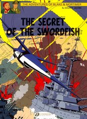 Blake & Mortimer 17 - The Secret of the Swordfish Pt 3, v. 17, The Secret of the Swordfish, Part 3 hind ja info | Noortekirjandus | kaup24.ee