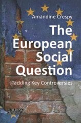 European Social Question: Tackling Key Controversies hind ja info | Majandusalased raamatud | kaup24.ee