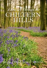 Journey Through the Chiltern Hills цена и информация | Книги о питании и здоровом образе жизни | kaup24.ee