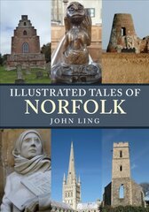 Illustrated Tales of Norfolk цена и информация | Книги о питании и здоровом образе жизни | kaup24.ee