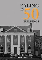 Ealing in 50 Buildings hind ja info | Arhitektuuriraamatud | kaup24.ee