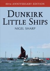 Dunkirk Little Ships hind ja info | Ajalooraamatud | kaup24.ee