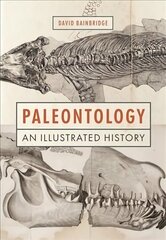 Paleontology: An Illustrated History цена и информация | Энциклопедии, справочники | kaup24.ee