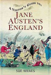 Visitor's Guide to Jane Austen's England hind ja info | Ajalooraamatud | kaup24.ee