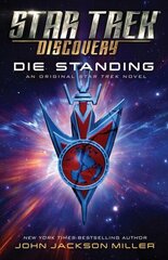 Star Trek: Discovery: Die Standing цена и информация | Фантастика, фэнтези | kaup24.ee