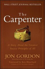 Carpenter - A Story about the Greatest Success Strategies of All цена и информация | Книги по экономике | kaup24.ee