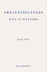 Pretentiousness: Why it Matters цена и информация | Поэзия | kaup24.ee