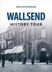 Wallsend History Tour UK ed. цена и информация | Книги о питании и здоровом образе жизни | kaup24.ee