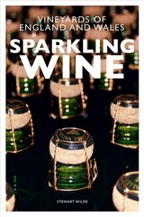 Sparkling Wine: The Vineyards of England and Wales цена и информация | Книги рецептов | kaup24.ee