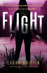 Flight: A heart-pounding, race-against-the-clock romantic thriller hind ja info | Fantaasia, müstika | kaup24.ee