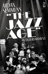Jazz Age: An Entertainment hind ja info | Luule | kaup24.ee