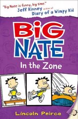 Big Nate in the Zone, Big Nate in the Zone hind ja info | Noortekirjandus | kaup24.ee