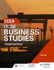 CCEA GCSE Business Studies, Third Edition 3rd Revised edition цена и информация | Книги для подростков и молодежи | kaup24.ee