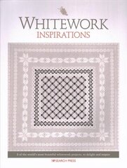 Whitework Inspirations: 8 of the World's Most Beautiful Whitework Projects, to Delight and Inspire hind ja info | Tervislik eluviis ja toitumine | kaup24.ee