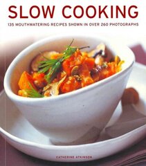 Slow Cooking: 135 Mouthwatering Recipes Shown in Over 260 Photographs hind ja info | Retseptiraamatud  | kaup24.ee