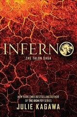 Inferno: The Thrilling Final Novel in the Talon Saga from New York Times Bestselling Author Julie Kagawa edition hind ja info | Noortekirjandus | kaup24.ee