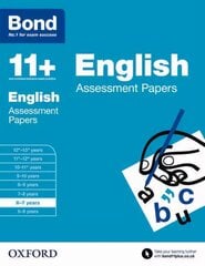 Bond 11plus: English: Assessment Papers: 6-7 years, 6-7 years hind ja info | Noortekirjandus | kaup24.ee