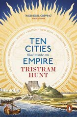 Ten Cities that Made an Empire цена и информация | Исторические книги | kaup24.ee