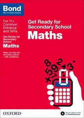 Bond 11plus: Maths: Get Ready for Secondary School цена и информация | Книги для подростков и молодежи | kaup24.ee