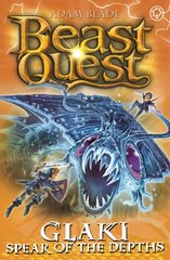 Beast Quest: Glaki, Spear of the Depths: Series 25 Book 3 hind ja info | Noortekirjandus | kaup24.ee