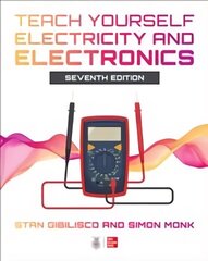 Teach Yourself Electricity and Electronics, Seventh Edition 7th edition цена и информация | Книги по социальным наукам | kaup24.ee