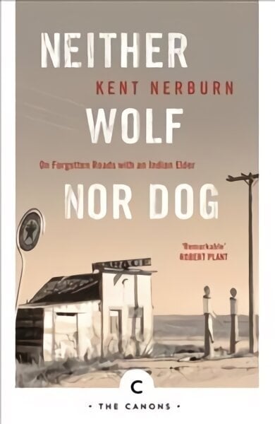 Neither Wolf Nor Dog: On Forgotten Roads with an Indian Elder Main - Canons edition цена и информация | Elulooraamatud, biograafiad, memuaarid | kaup24.ee